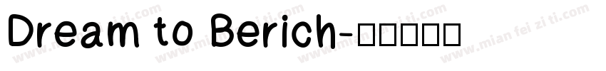 Dream to Berich字体转换